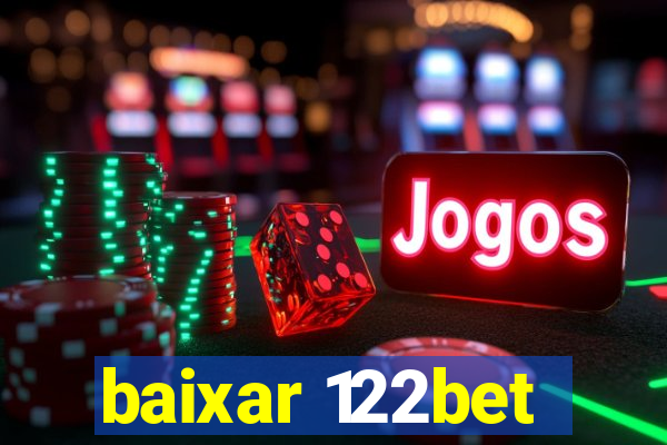 baixar 122bet